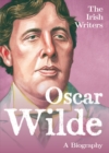 Image for The Irish Writers: Oscar Wilde