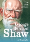 Image for George Bernard Shaw  : a biography