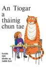 Image for An tâiogar a thâainig chun tae