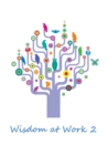 Image for Wisdom at Work 2