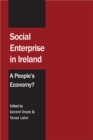 Image for Social enterprise in Ireland: a people&#39;s economy?
