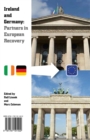 Image for Ireland and Germany: Partners in European Recovery / Irland und Deutschland: Partner im Europaischen Aufschwung (dual language)