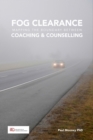 Image for Fog Clearance: Mapping the Boundary Between Coaching &amp; Counselling