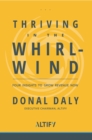 Image for Thriving in the Whirlwind: Four Insights to Grow Revenue Now