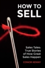 Image for How to sell  : sales tales