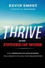 Image for Thrive in the future of work  : how embracing an agile mindset will benefit you and your organisations
