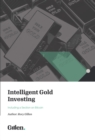 Image for Intelligent Gold Investing: Including a Section on Bitcoin