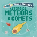 Image for Asteroids, Meteors &amp; Comets