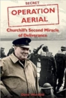 Image for Operation Aerial  : Churchill&#39;s second miracle of deliverance