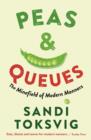 Image for Peas &amp; queues  : the minefield of modern manners