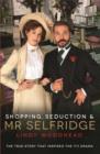 Image for Shopping, seduction &amp; Mr Selfridge