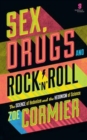 Image for Sex, drugs &amp; rock &#39;n&#39; roll  : the science of hedonism and the hedonism of science