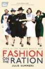 Image for Fashion on the ration  : style in the Second World War