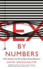Image for Sex by numbers  : the statistics of sexual behaviour