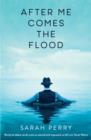 Image for After me comes the flood