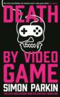 Image for Death by video game  : tales of obsession from the virtual frontline