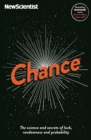 Image for Chance  : the science and secrets of luck, randomness and probability