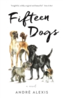 Image for Fifteen dogs  : a novel