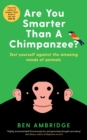 Image for Are You Smarter Than A Chimpanzee?