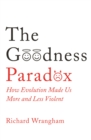 Image for The Goodness Paradox