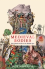 Image for Medieval Bodies
