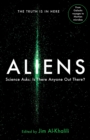 Image for Aliens  : science asks - is anyone out there?