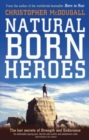Image for Natural Born Heroes : The Lost Secrets of Strength and Endurance