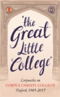 Image for The great little college  : Corpuscles remember, 1945-2016
