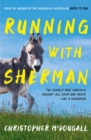 Image for Running with Sherman  : the donkey who survived against all odds and raced like a champion