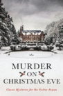 Image for Murder on Christmas Eve  : classic mysteries for the festive season
