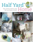 Image for Half yard home: easy sewing projects using left-over pieces of fabric