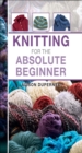 Image for Knitting for the absolute beginner