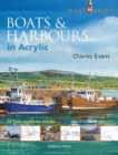 Image for What to Paint: Boats &amp; Harbours in Acrylic