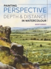 Image for Painting perspective, depth &amp; distance in watercolour