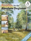 Image for Acrylics for the absolute beginner
