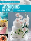 Image for Modern Cake Decorator: Airbrushing on Cakes