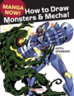 Image for Manga now!.: (How to draw monsters &amp; mecha)