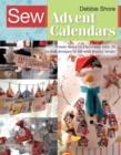 Image for Sew Advent Calendars: Count Down to Christmas With 20 Stylish Designs to Fill With Festive Treats