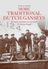 Image for More traditional Dutch ganseys: 65 classic sweaters to knit from 55 fishing villages