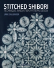Image for Stitched shibori: technique, innovation, pattern, design