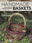 Image for Handmade Baskets: From Nature&#39;s Colourful Materials