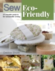 Image for Sew Eco-Friendly: 25 Reusable Projects for Sustainable Sewing