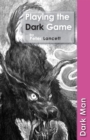 Image for Playing the dark game