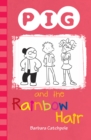 Image for Pig and the rainbow hair