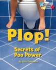 Image for Plop! Secrets of Poo Power