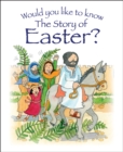 Image for Would you like to know The Story of Easter?