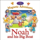 Image for Noah and His Big Boat--Magnetic Adventures