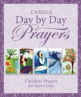 Image for Candle day by day prayers  : children&#39;s prayers for every day