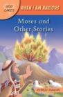Image for When I am anxious  : Moses and the other stories