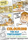 Image for Colouring The Old Testament : Colour Your Own Bible Comics!